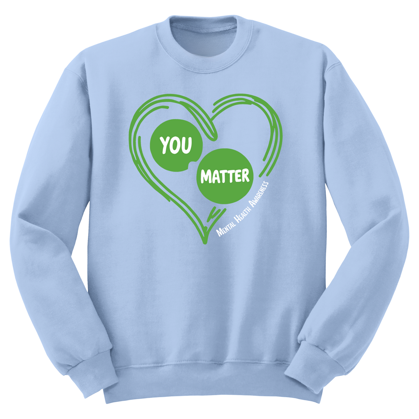 You Matter Heart Crewneck Sweater