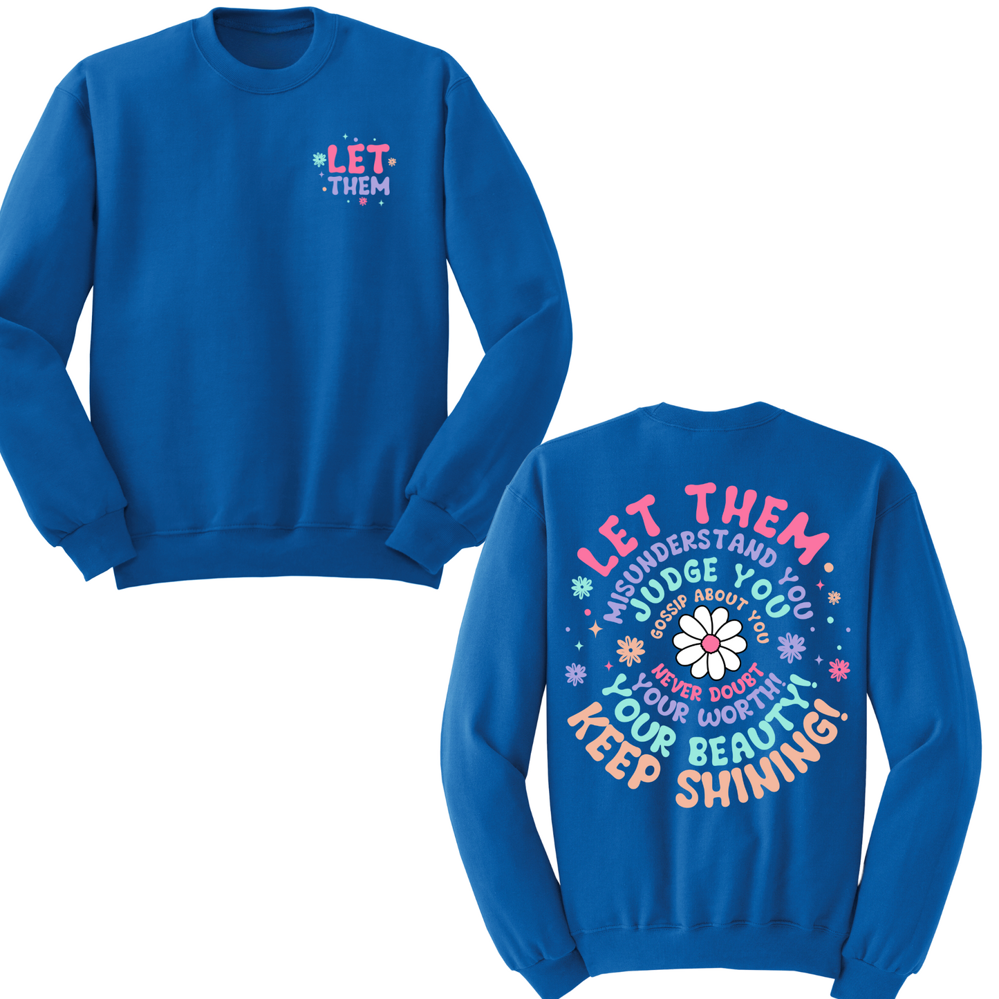 Let Them Crewneck Sweater