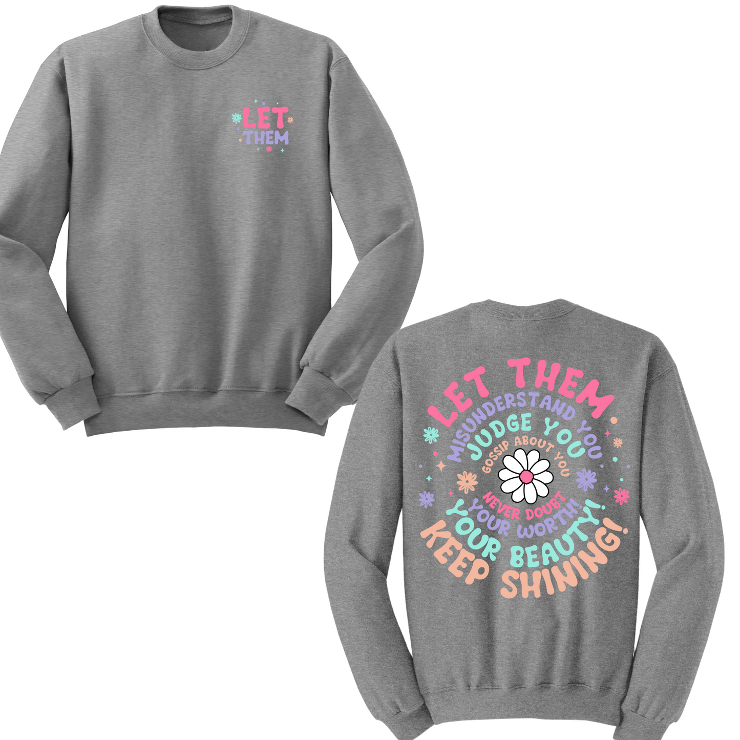 Let Them Crewneck Sweater