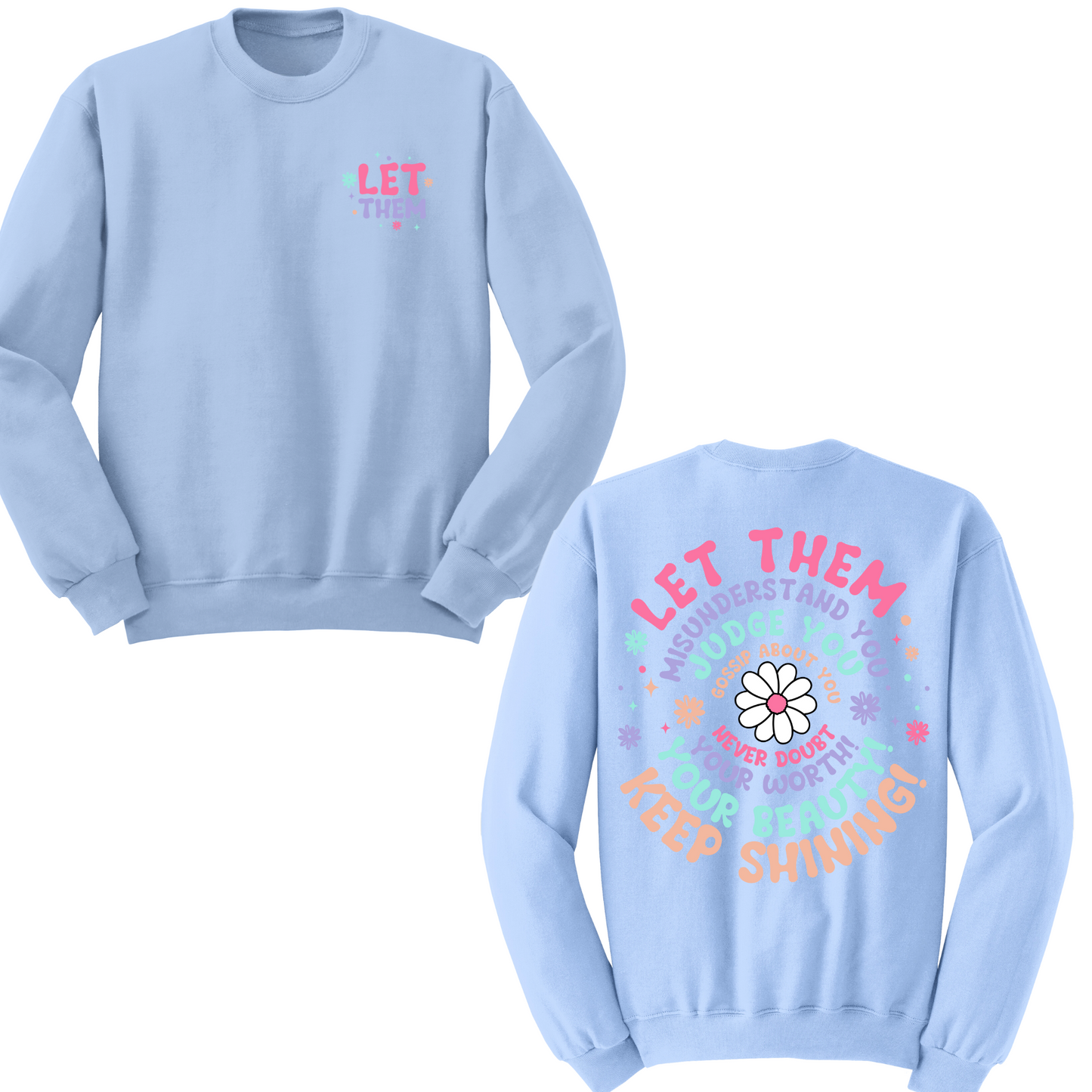 Let Them Crewneck Sweater