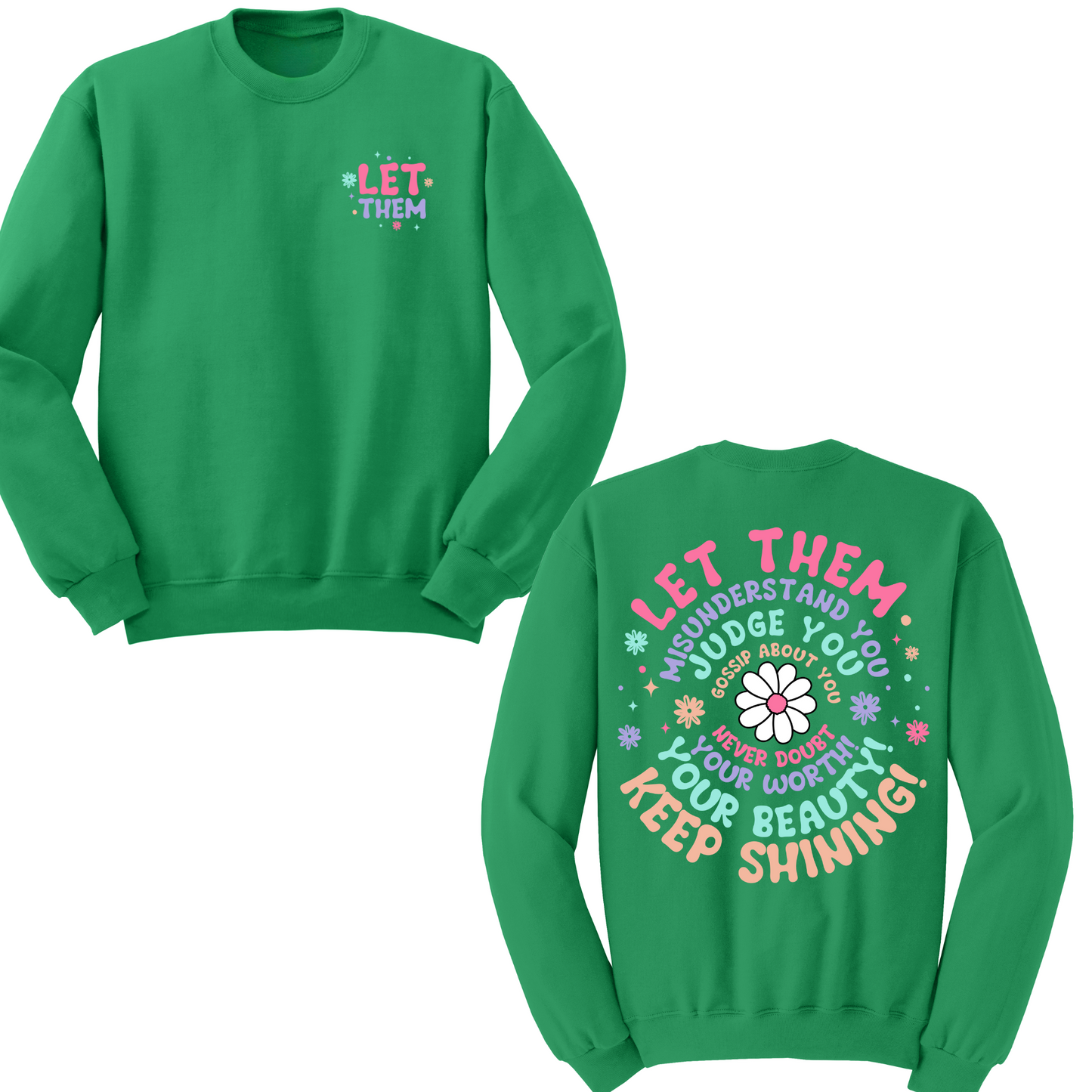 Let Them Crewneck Sweater