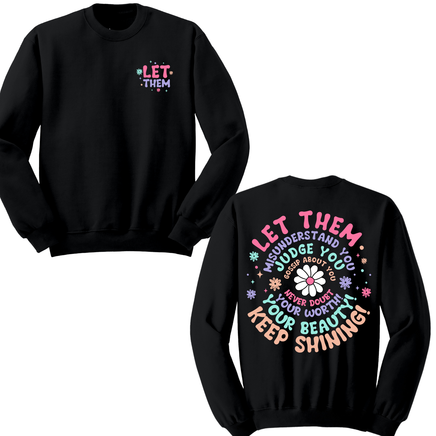 Let Them Crewneck Sweater