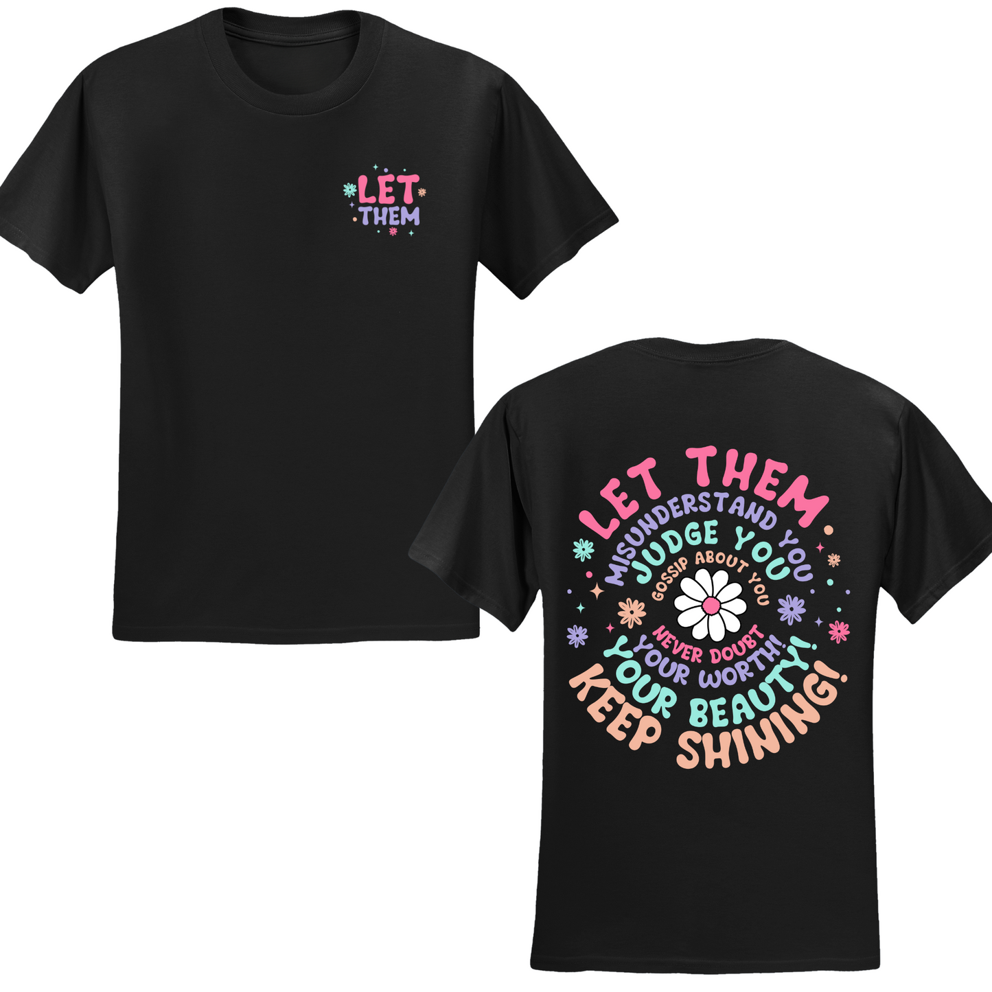 Let Them T-shirt