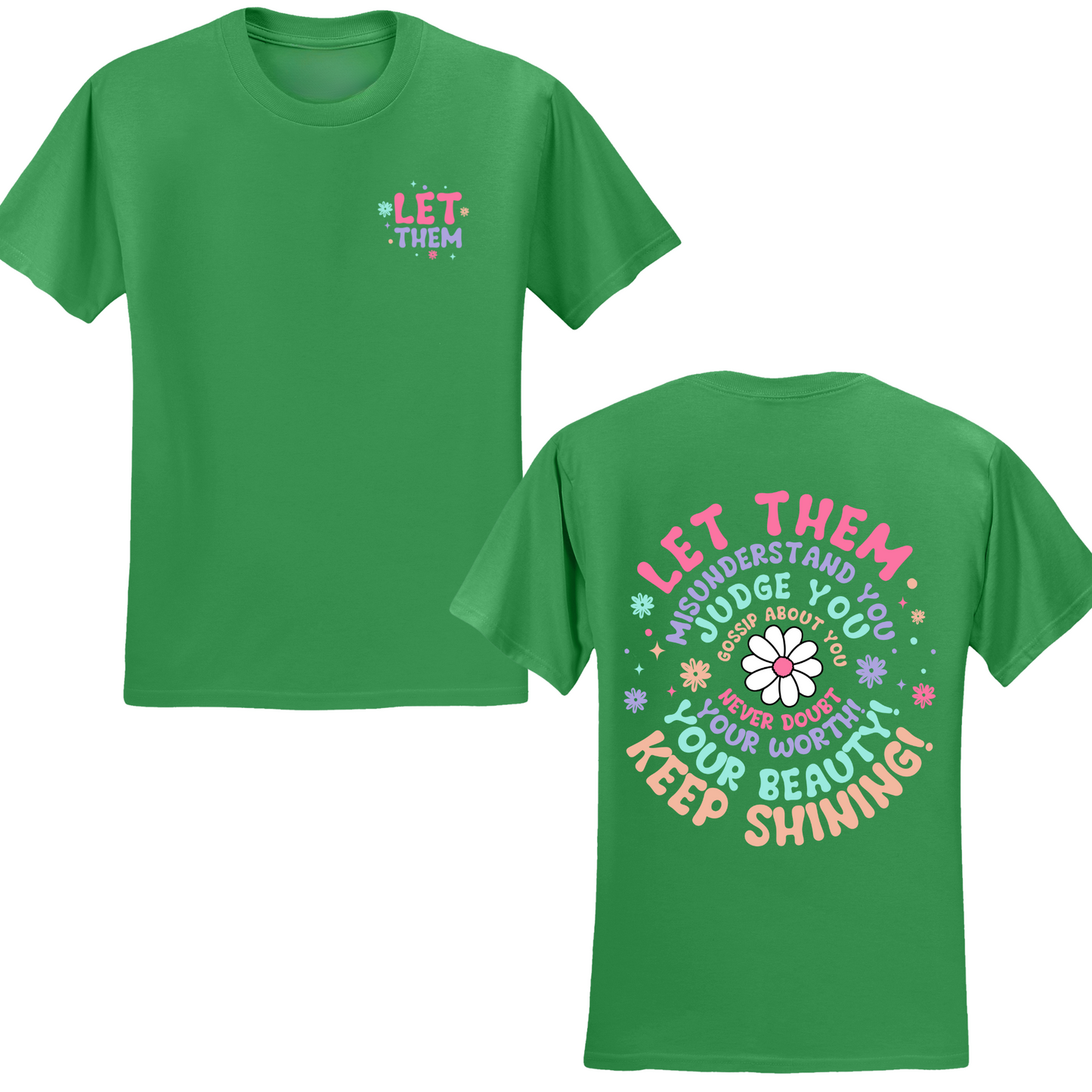 Let Them T-shirt