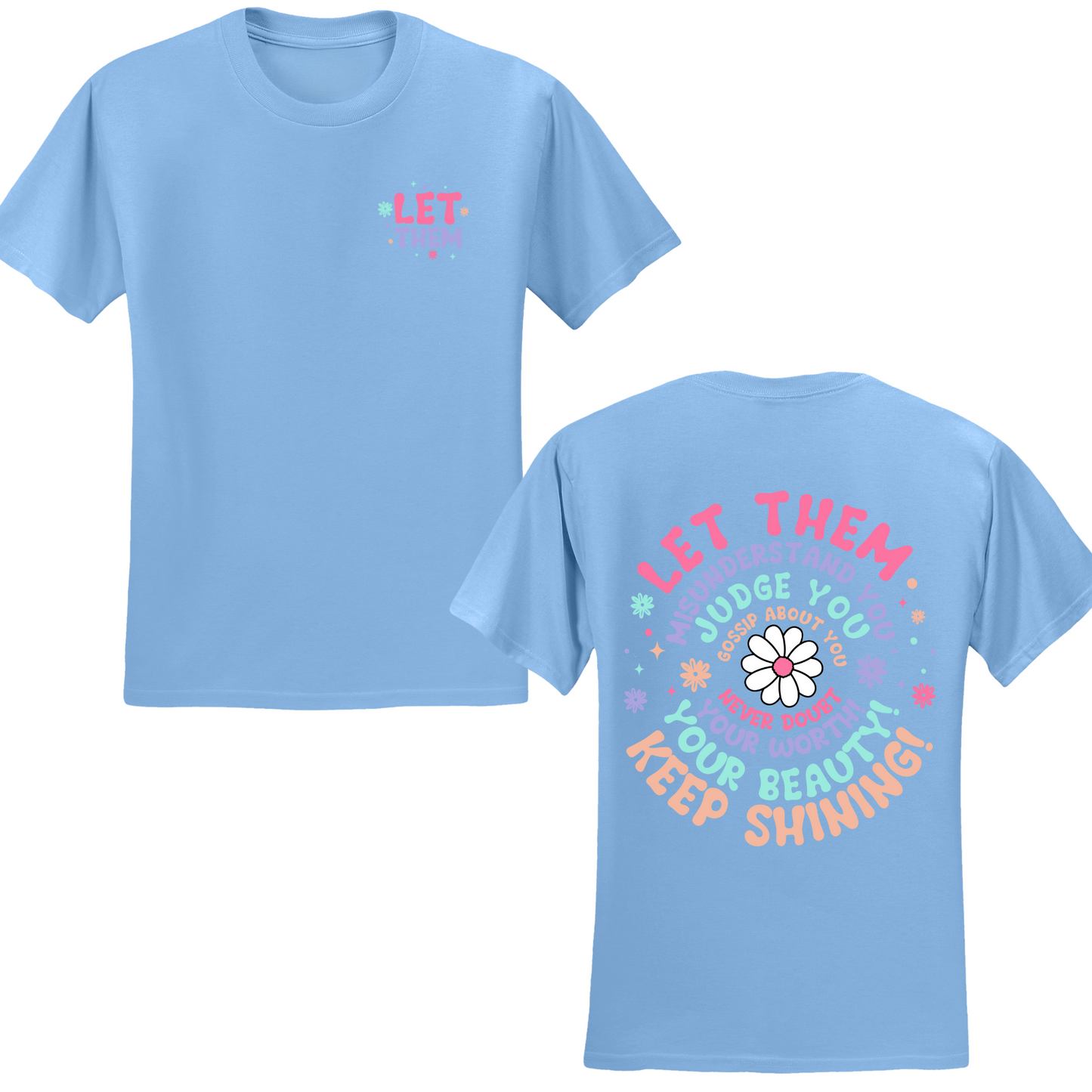 Let Them T-shirt