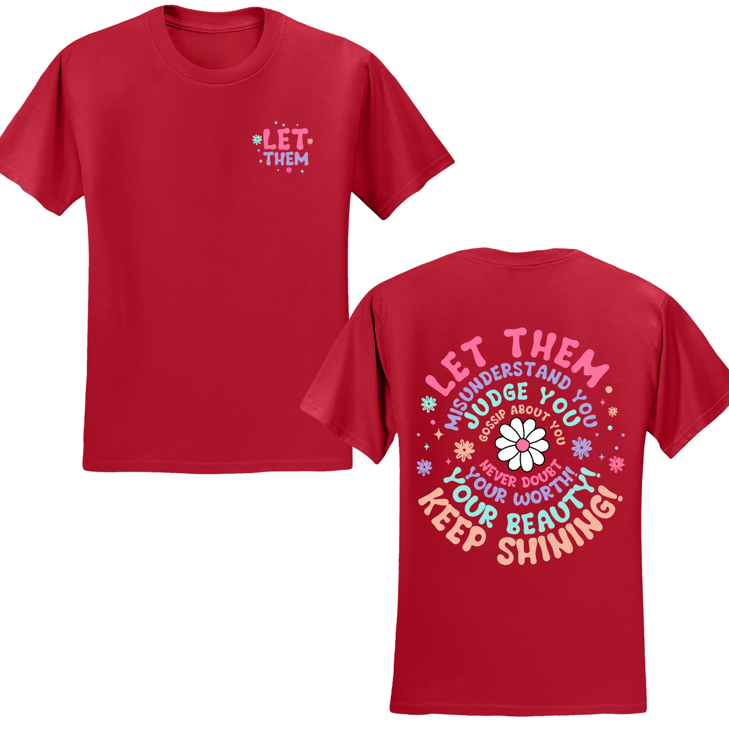Let Them T-shirt