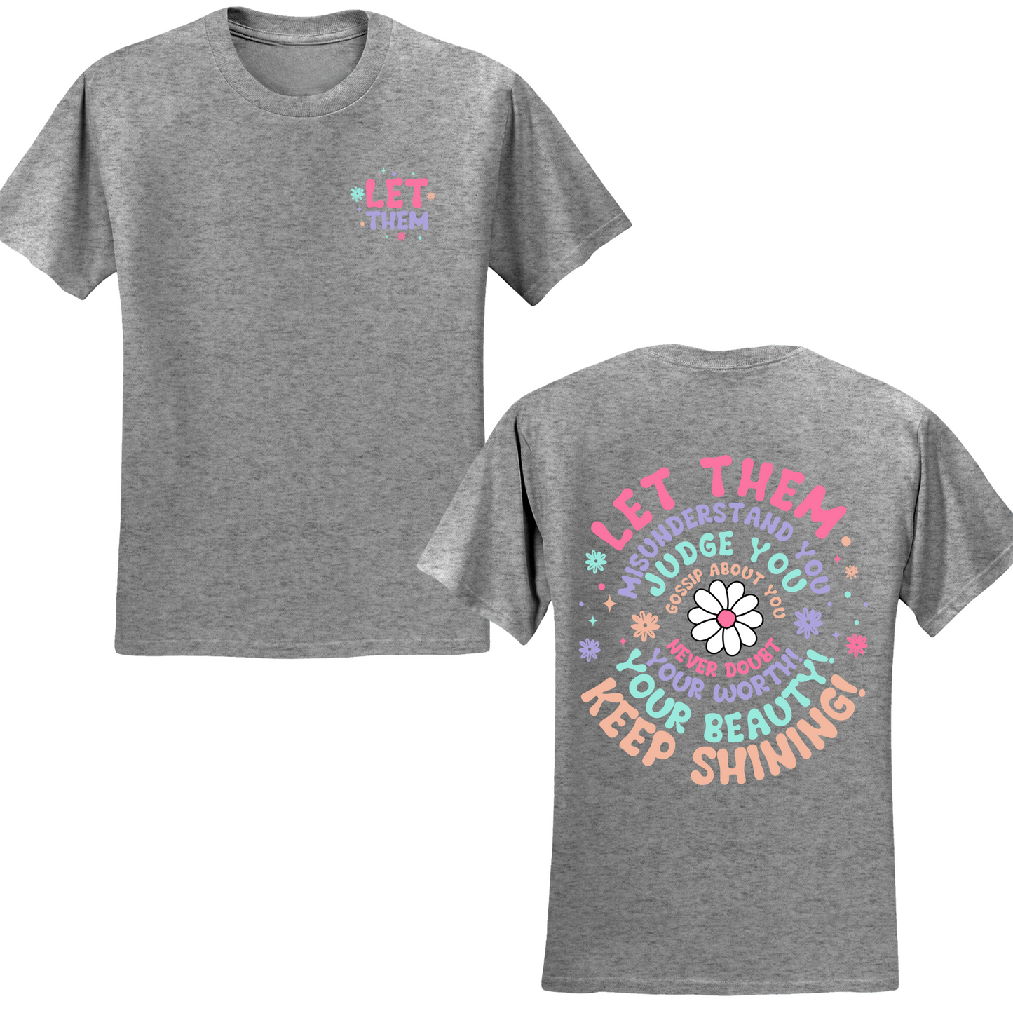 Let Them T-shirt