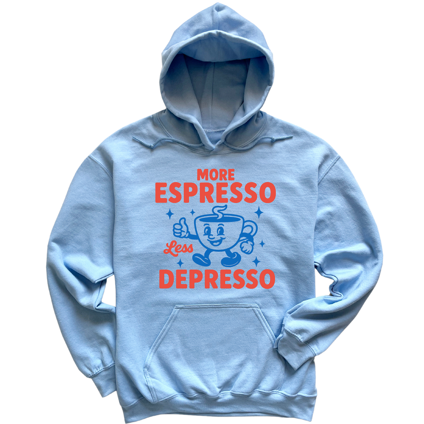 More Espresso Less Depresso Hoodie