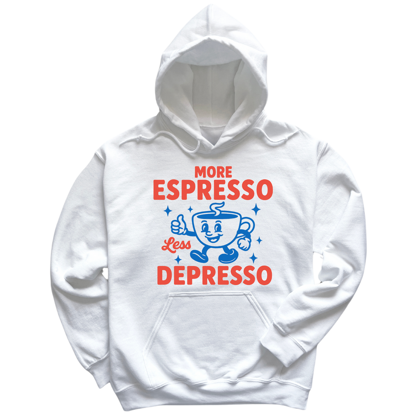 More Espresso Less Depresso Hoodie