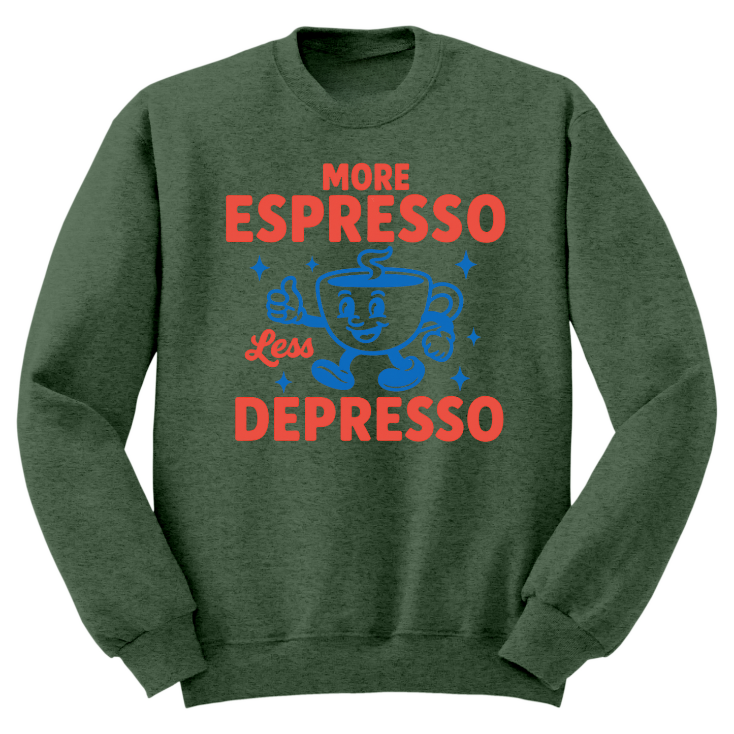 More Espresso Less Depresso Crewneck Sweater