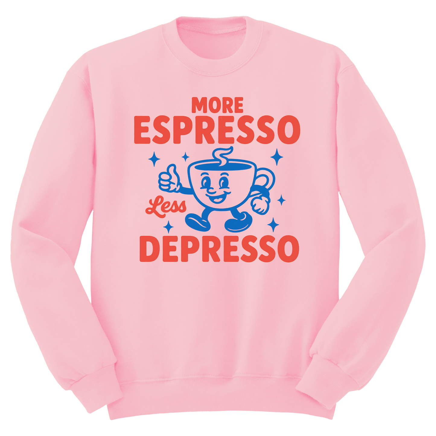 More Espresso Less Depresso Crewneck Sweater