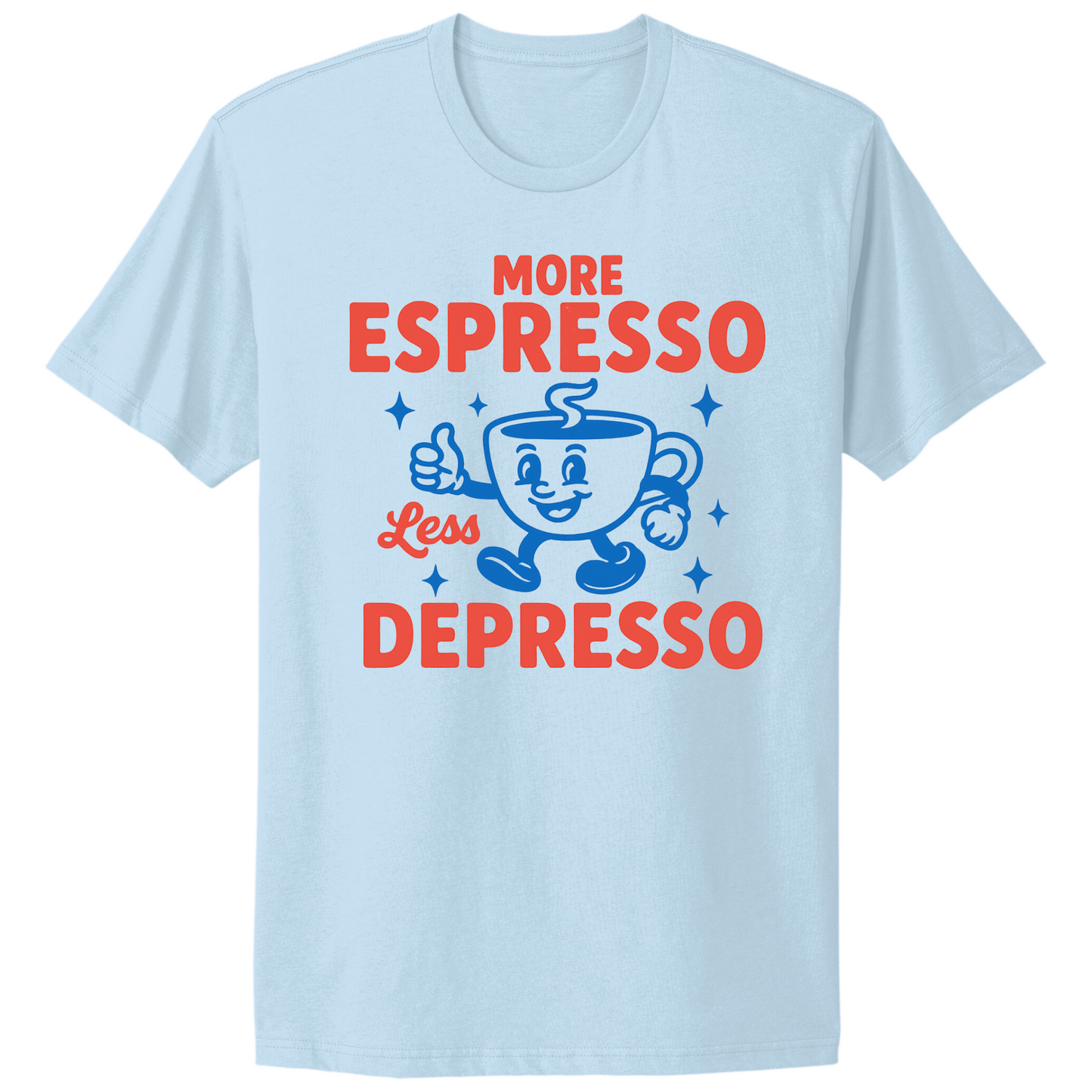 More Espresso Less Depresso T-shirt