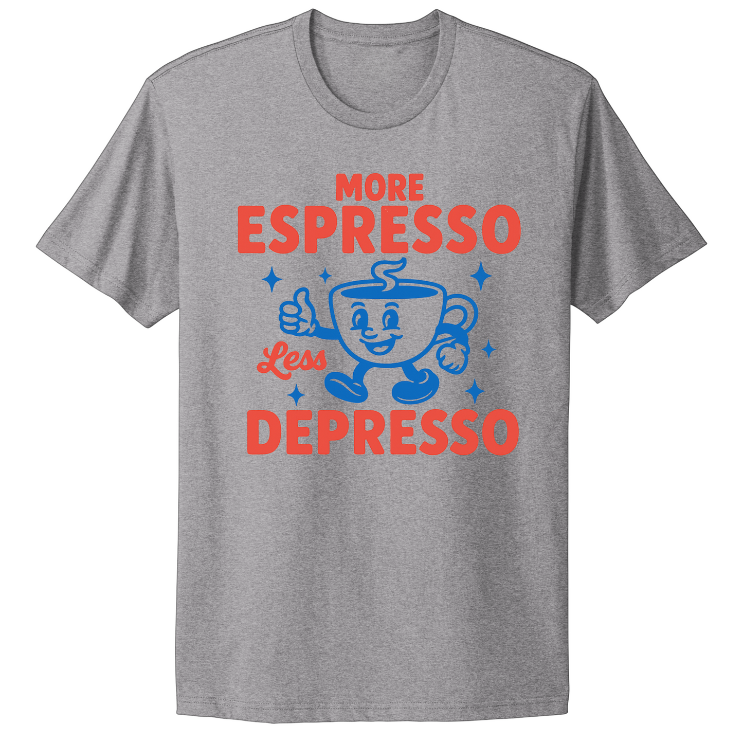 More Espresso Less Depresso T-shirt