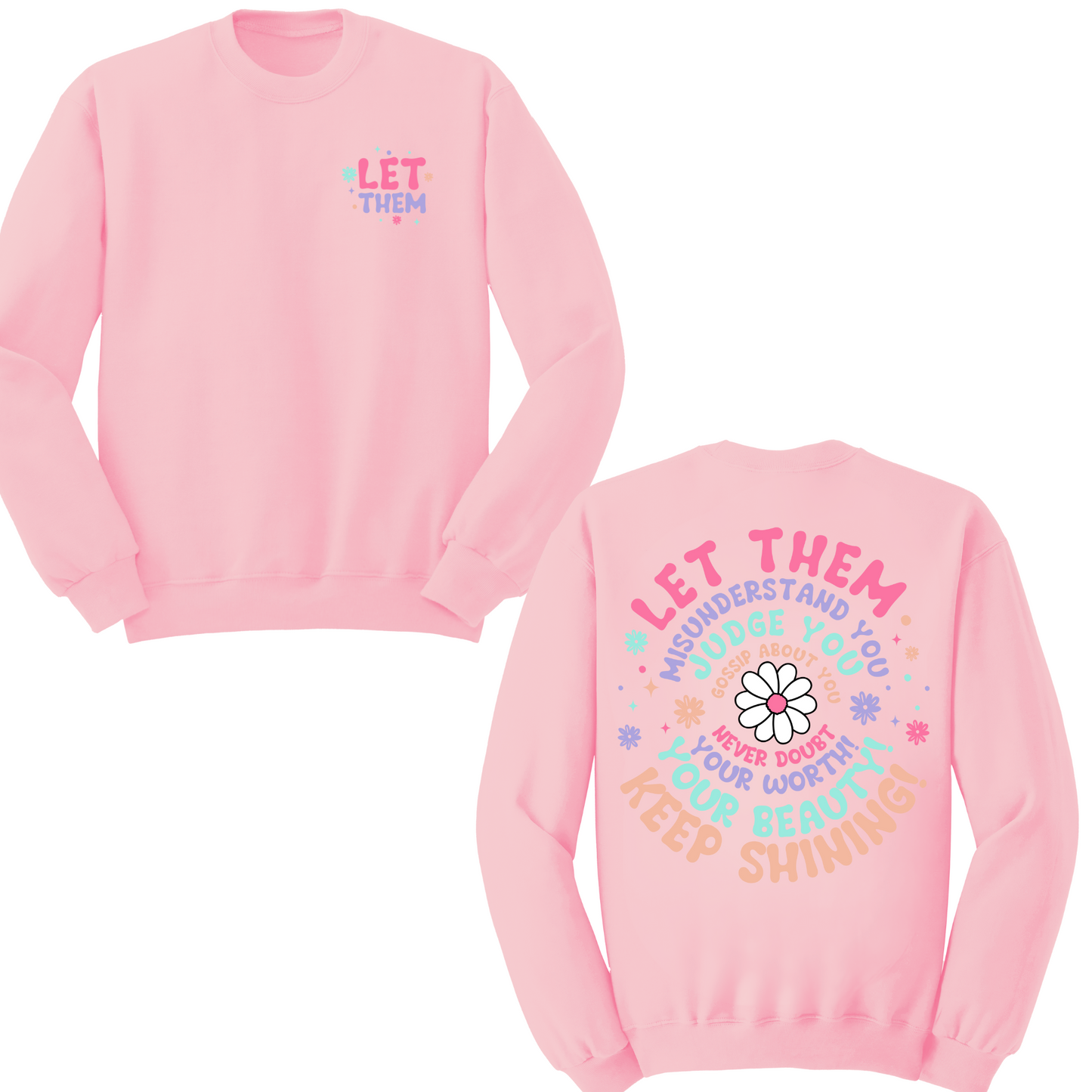 Let Them Crewneck Sweater