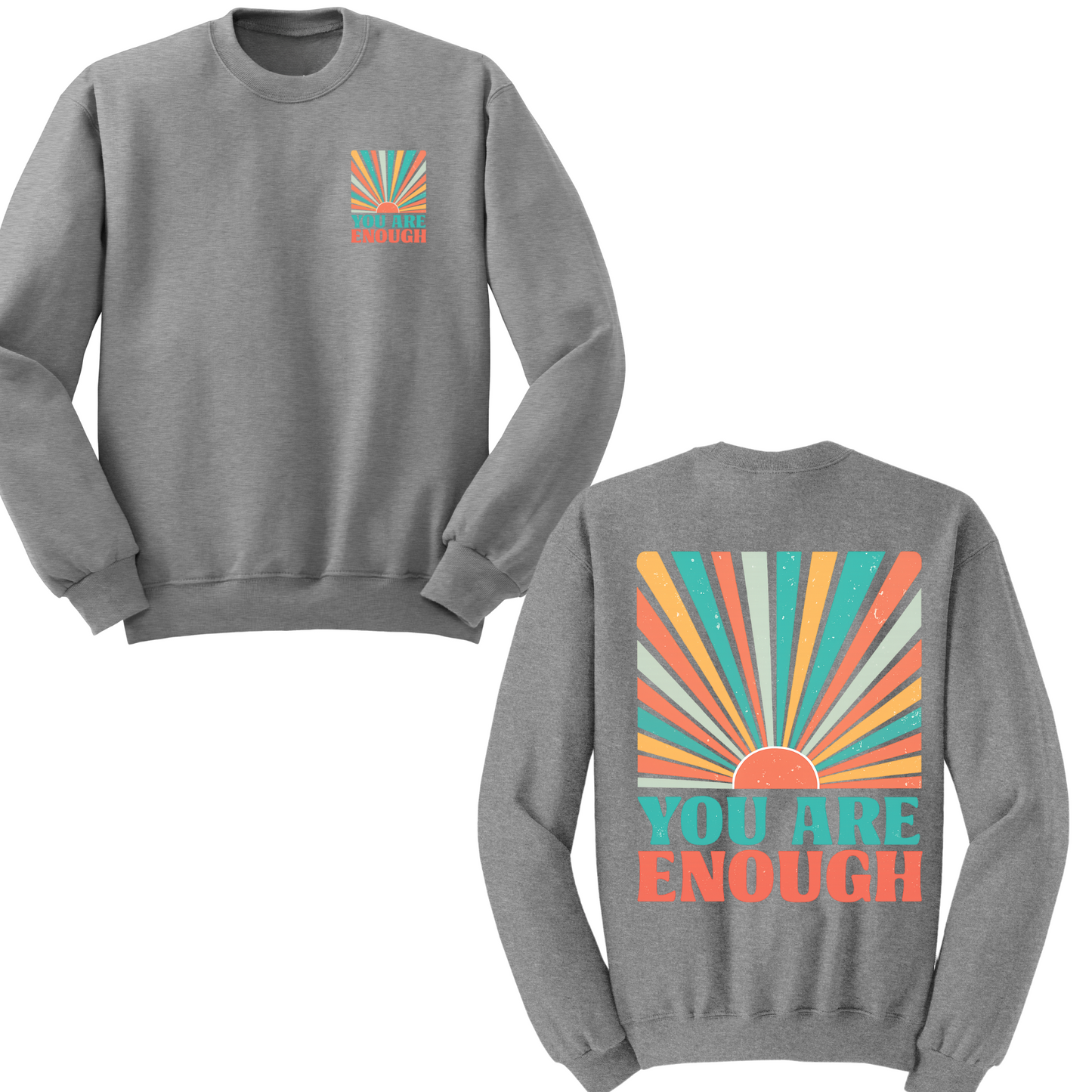 You Are Enough Crewneck Sweater
