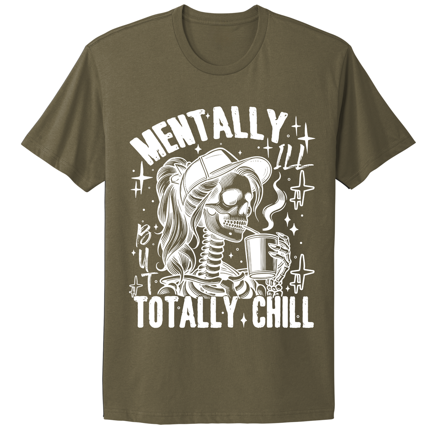 Mentally Ill Totally Chill T-shirt