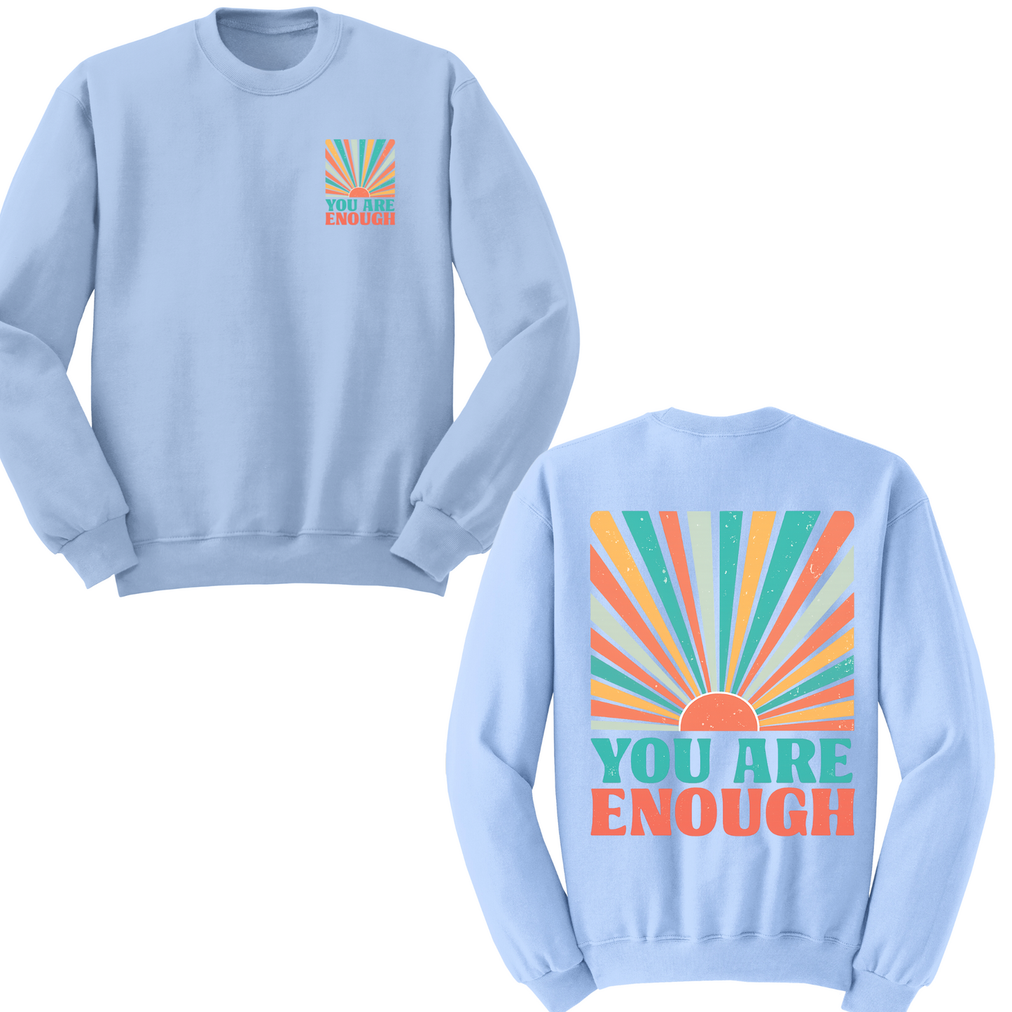 You Are Enough Crewneck Sweater