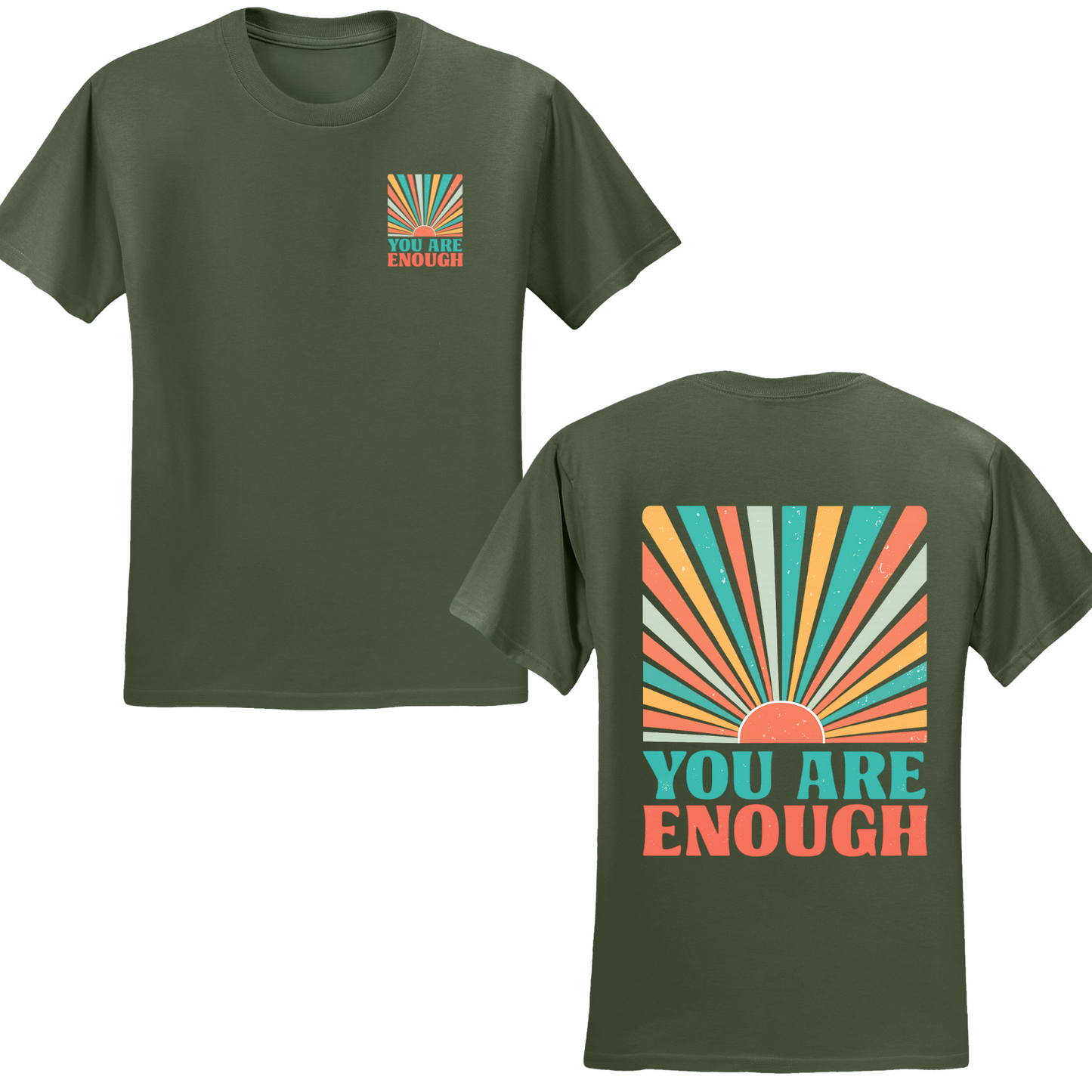 You Are Enough T-shirt