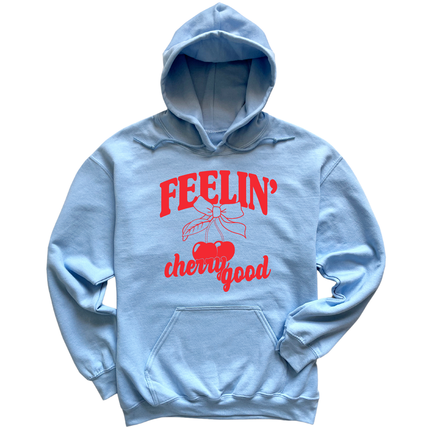 Feelin' Cherry Good Hoodie