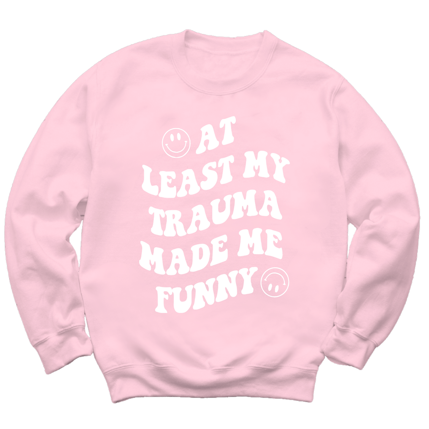 My Trauma Made Me Funny Crewneck Sweater