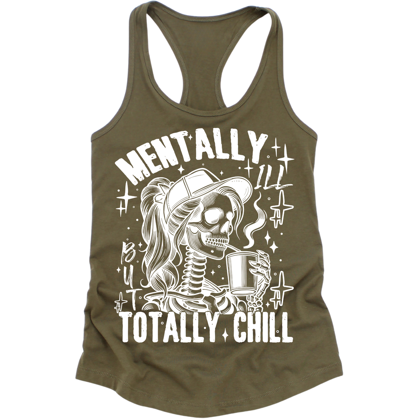 Mentally Ill Totally Chill Womens Tank Top