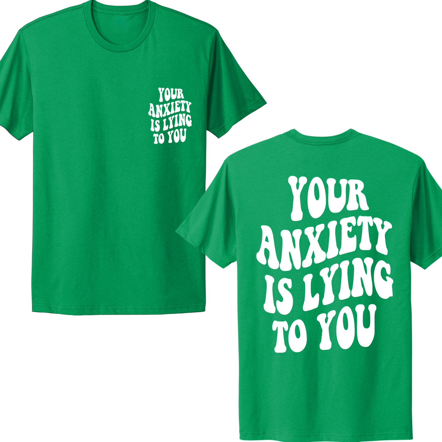 Your Anxiety Is Lying To You Groovy T-shirt