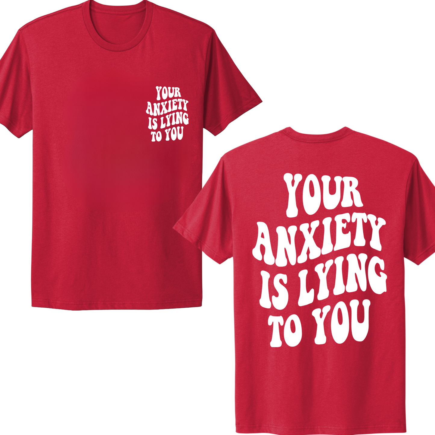Your Anxiety Is Lying To You Groovy T-shirt