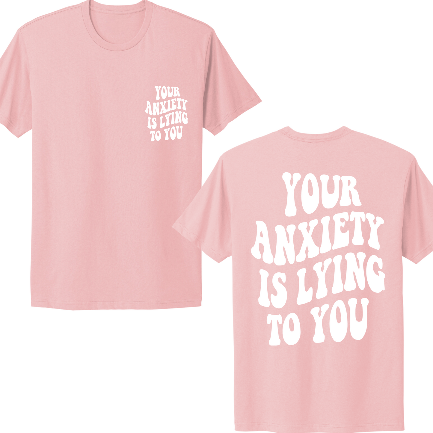 Your Anxiety Is Lying To You Groovy T-shirt