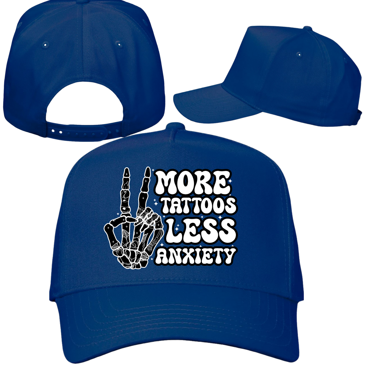 More Tattoos Less Anxiety Hat