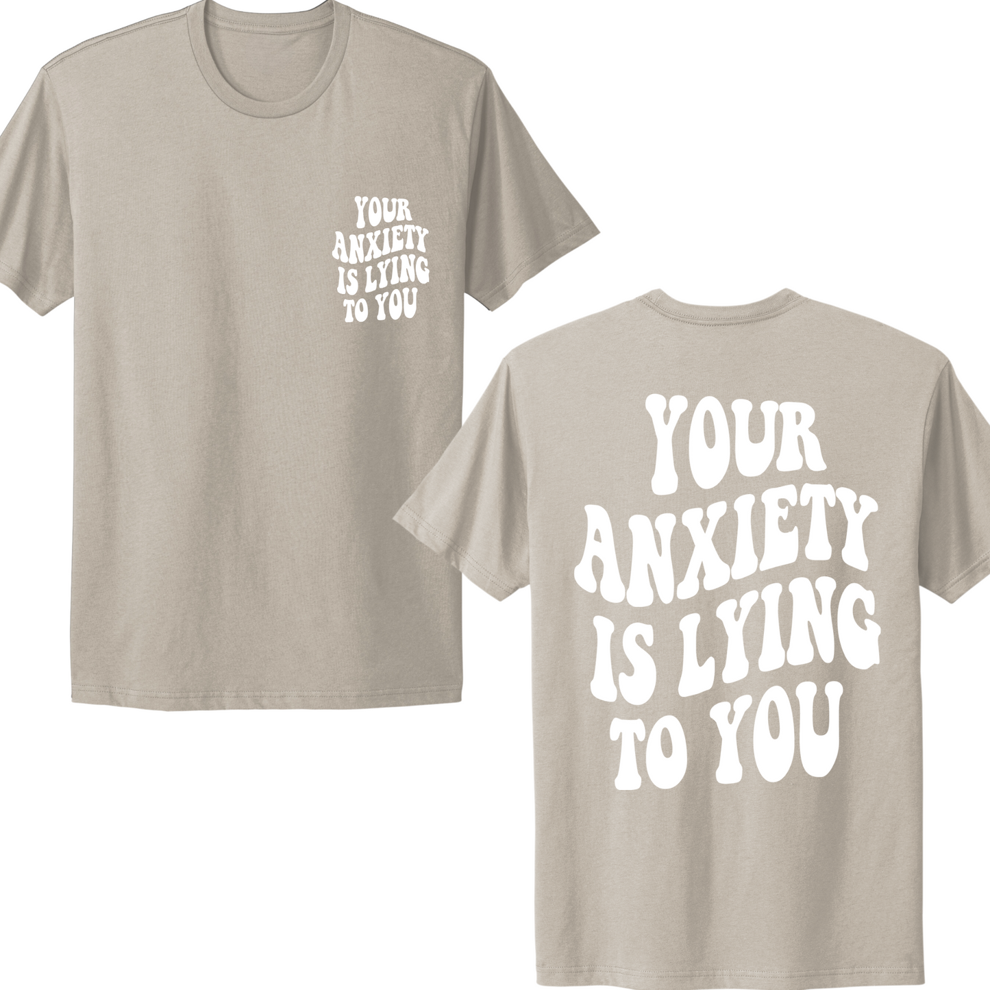 Your Anxiety Is Lying To You Groovy T-shirt