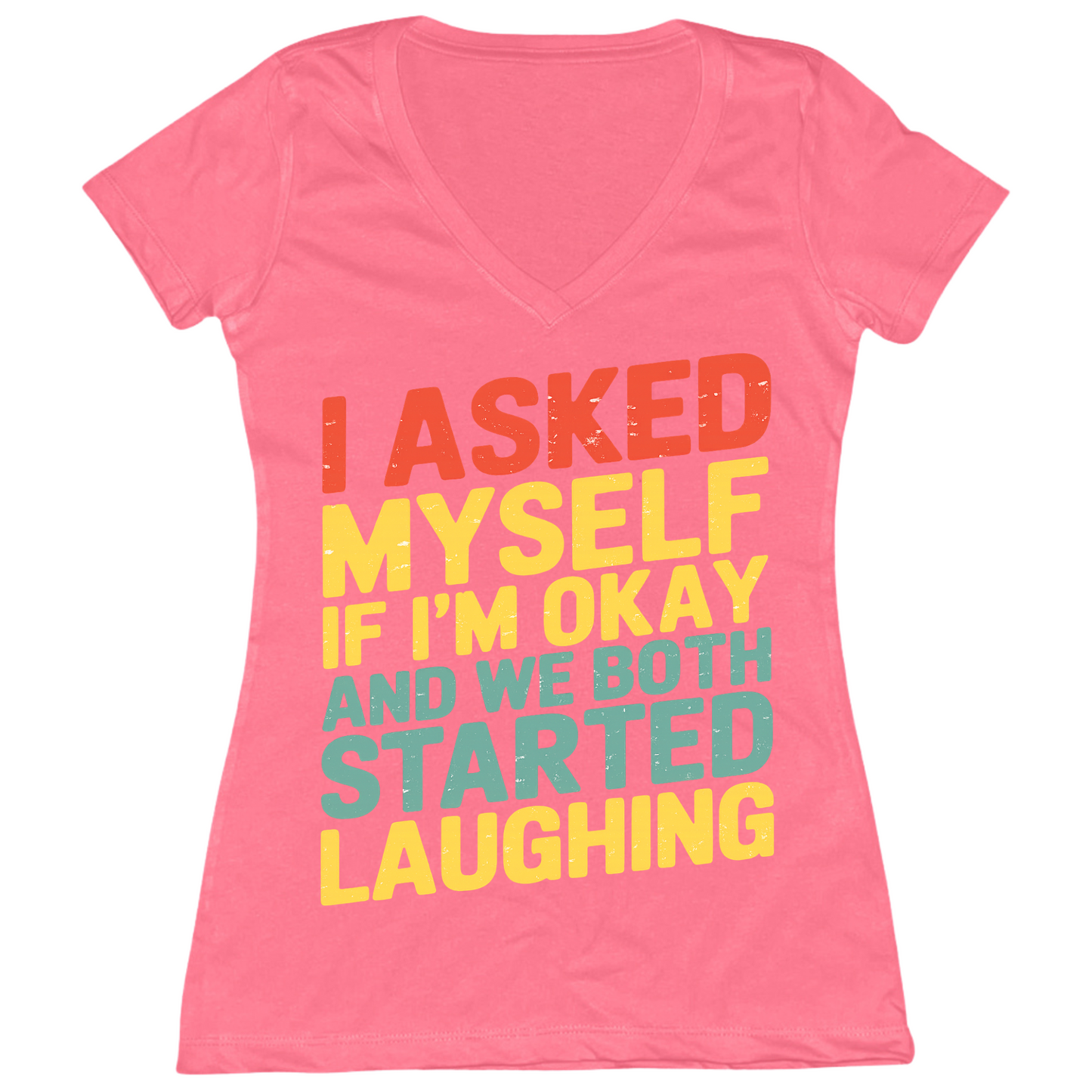 Asked Myself If I'm Okay Womens Vneck
