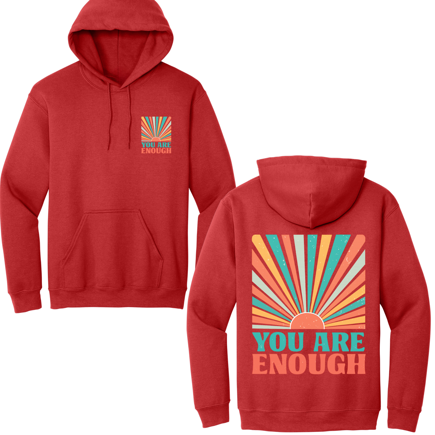 You Are Enough Hoodie