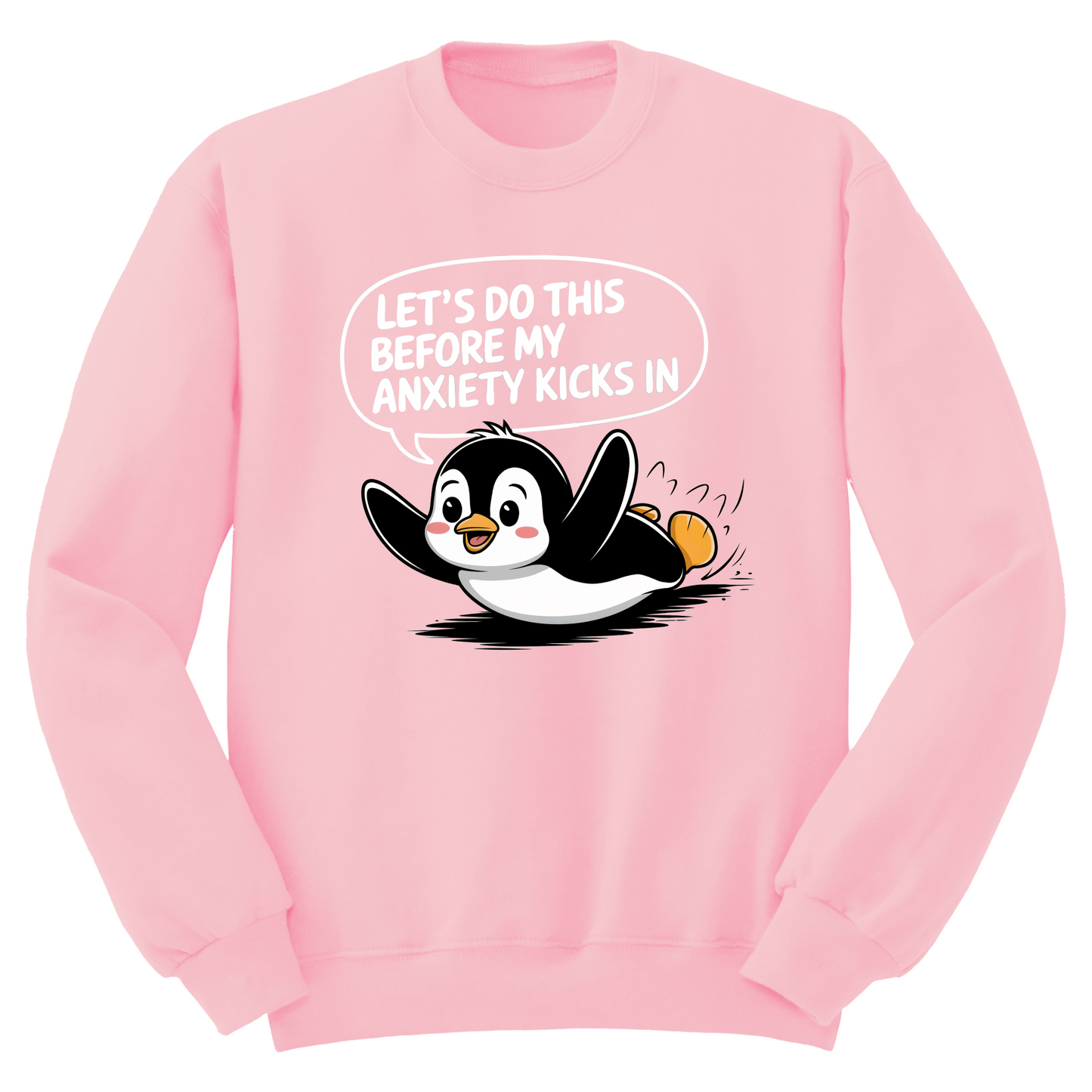 Let's Do This Before Anxiety Kicks In Crewneck Sweater