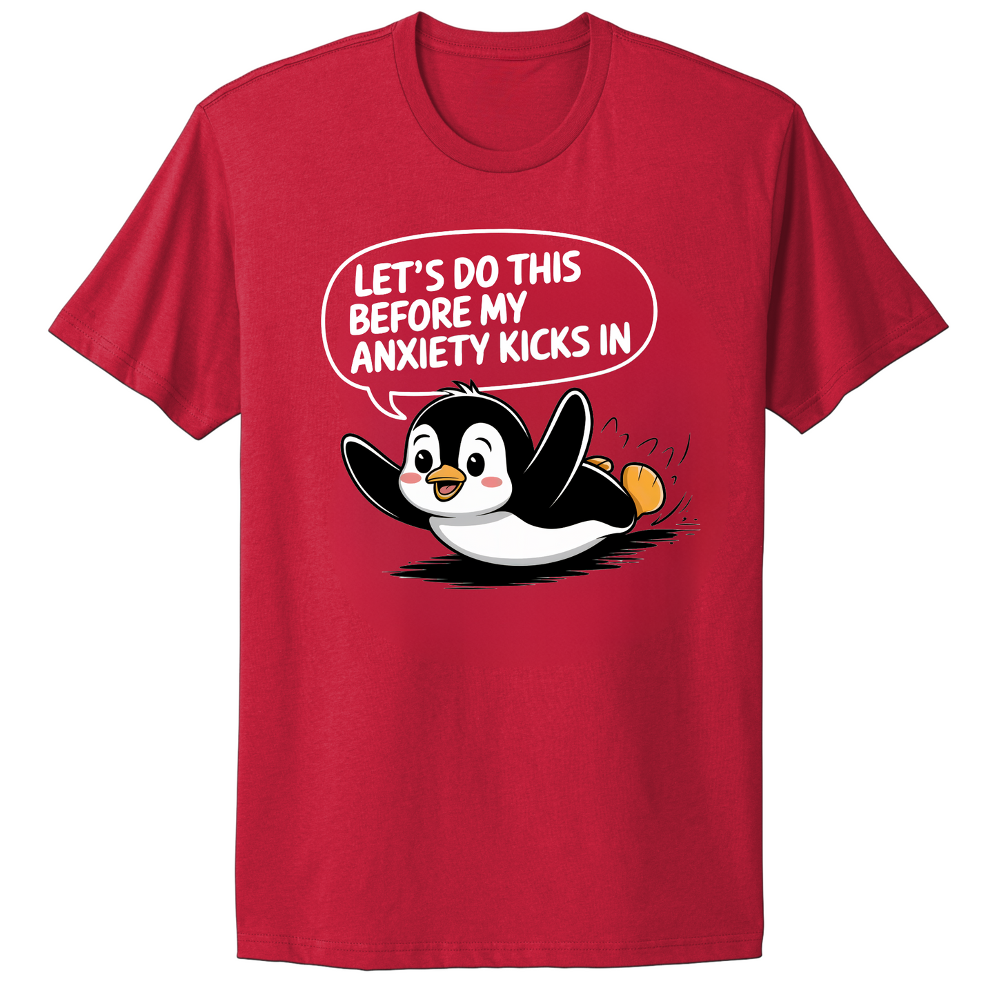 Let's Do This Before Anxiety Kicks In T-shirt