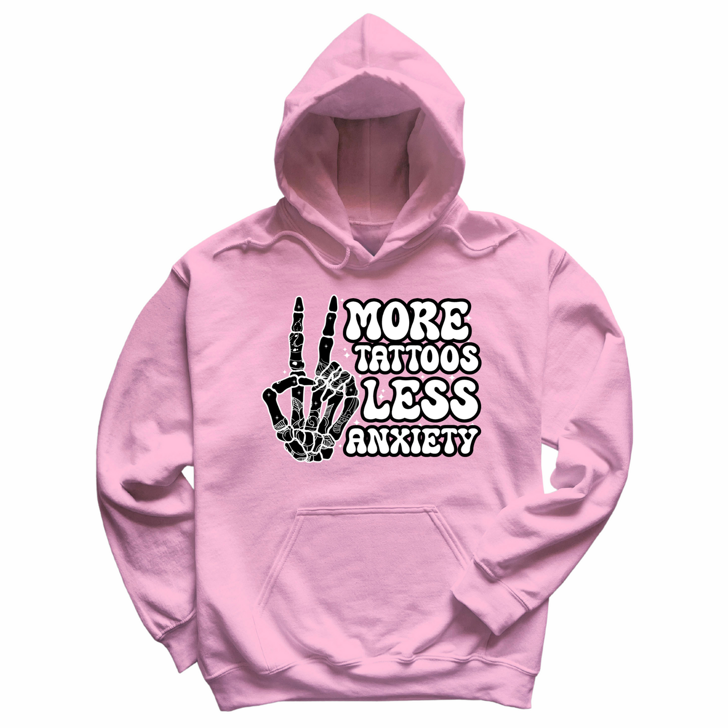 More Tattoos Less Anxiety Skeleton Hand Hoodie