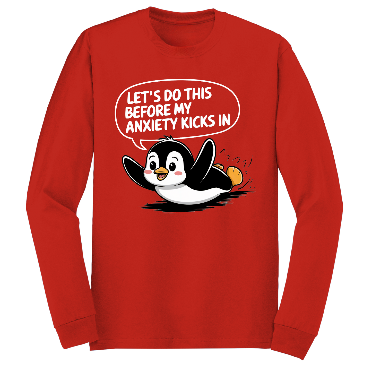 Let's Do This Before Anxiety Kicks In Long Sleeve Tshirt