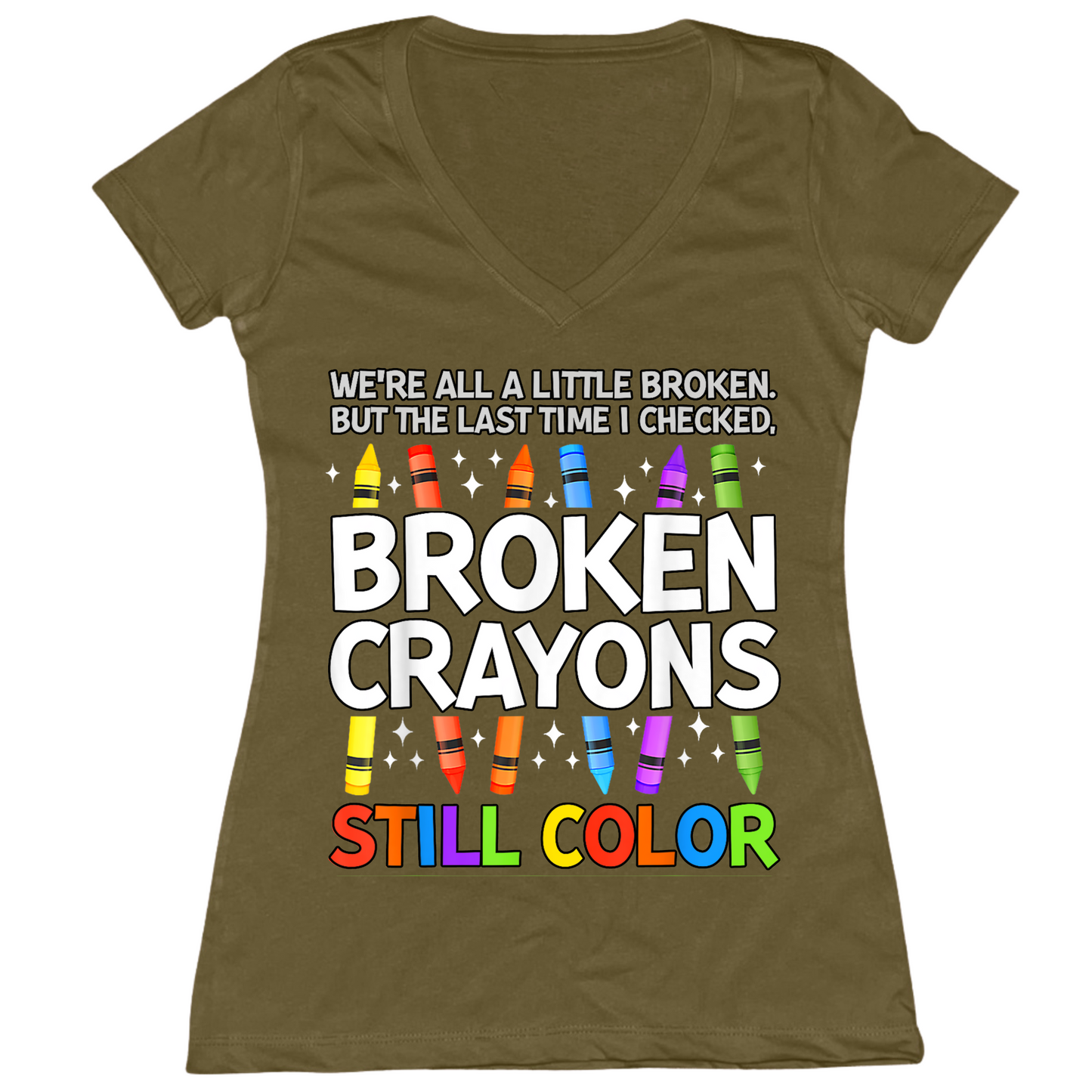 Broken Crayons Still Color Womens Vneck