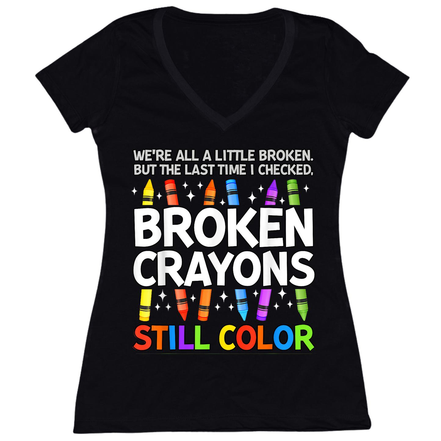 Broken Crayons Still Color Womens Vneck