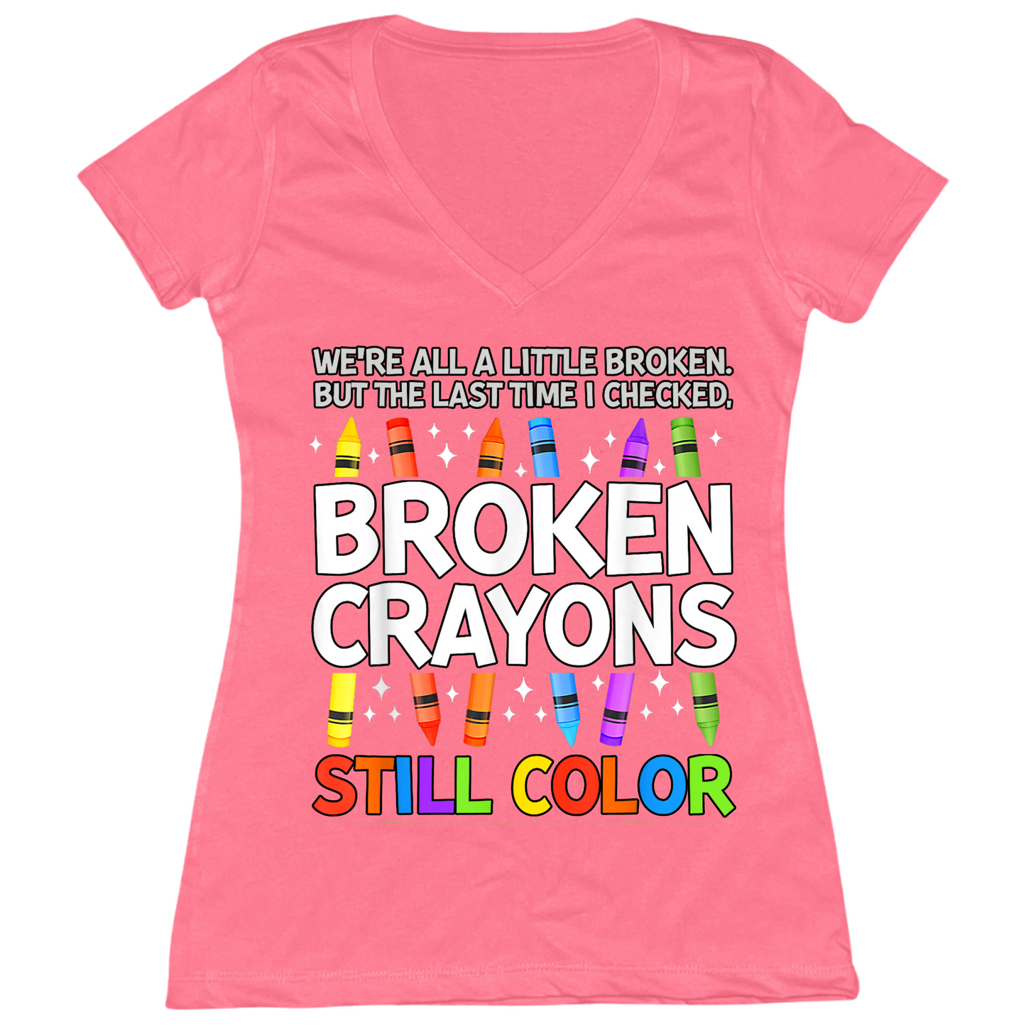 Broken Crayons Still Color Womens Vneck