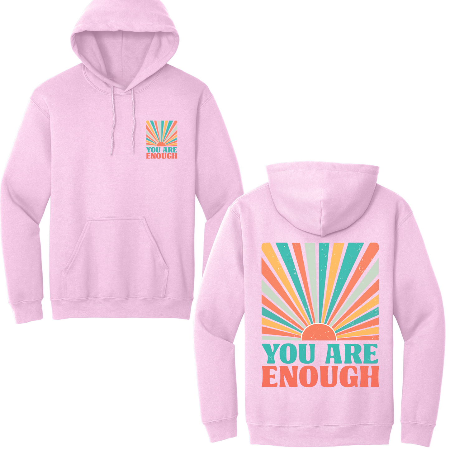 You Are Enough Hoodie