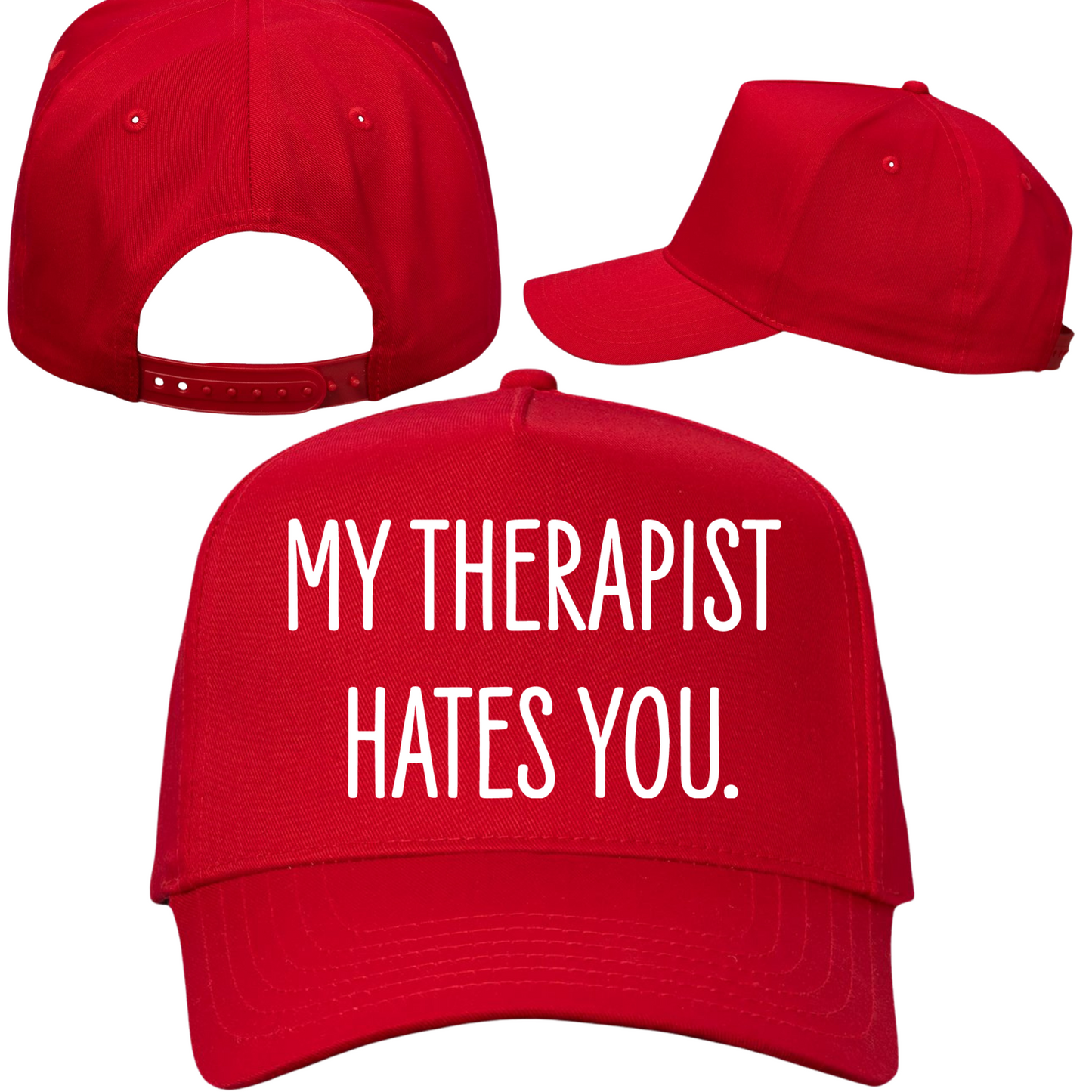 My Therapist Hates You Hat