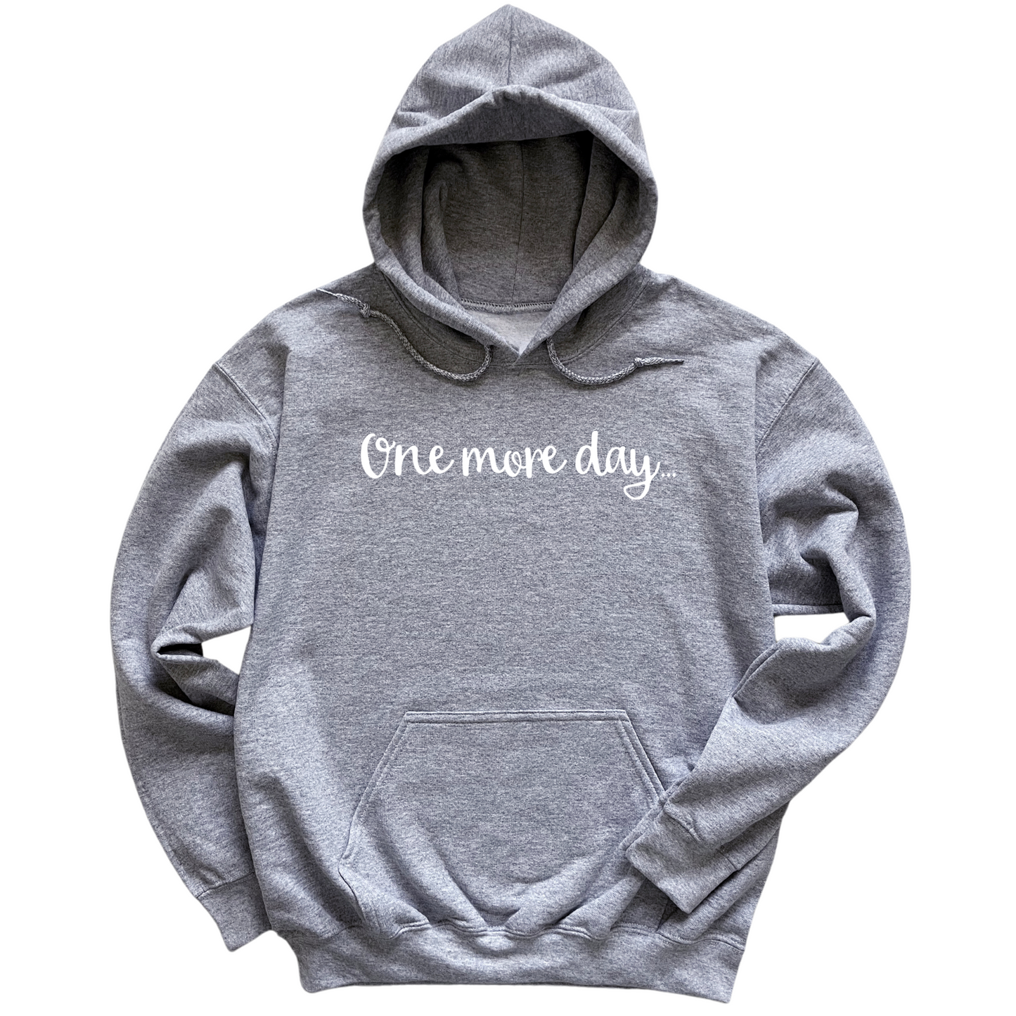 One More Day Hoodie