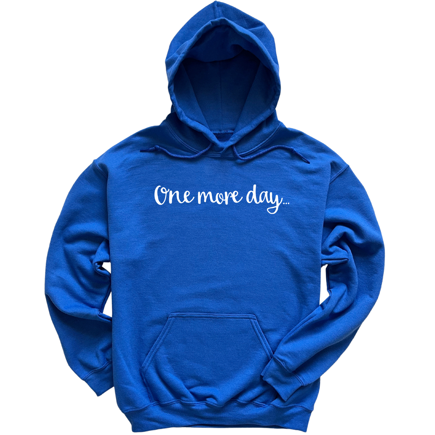 One More Day Hoodie