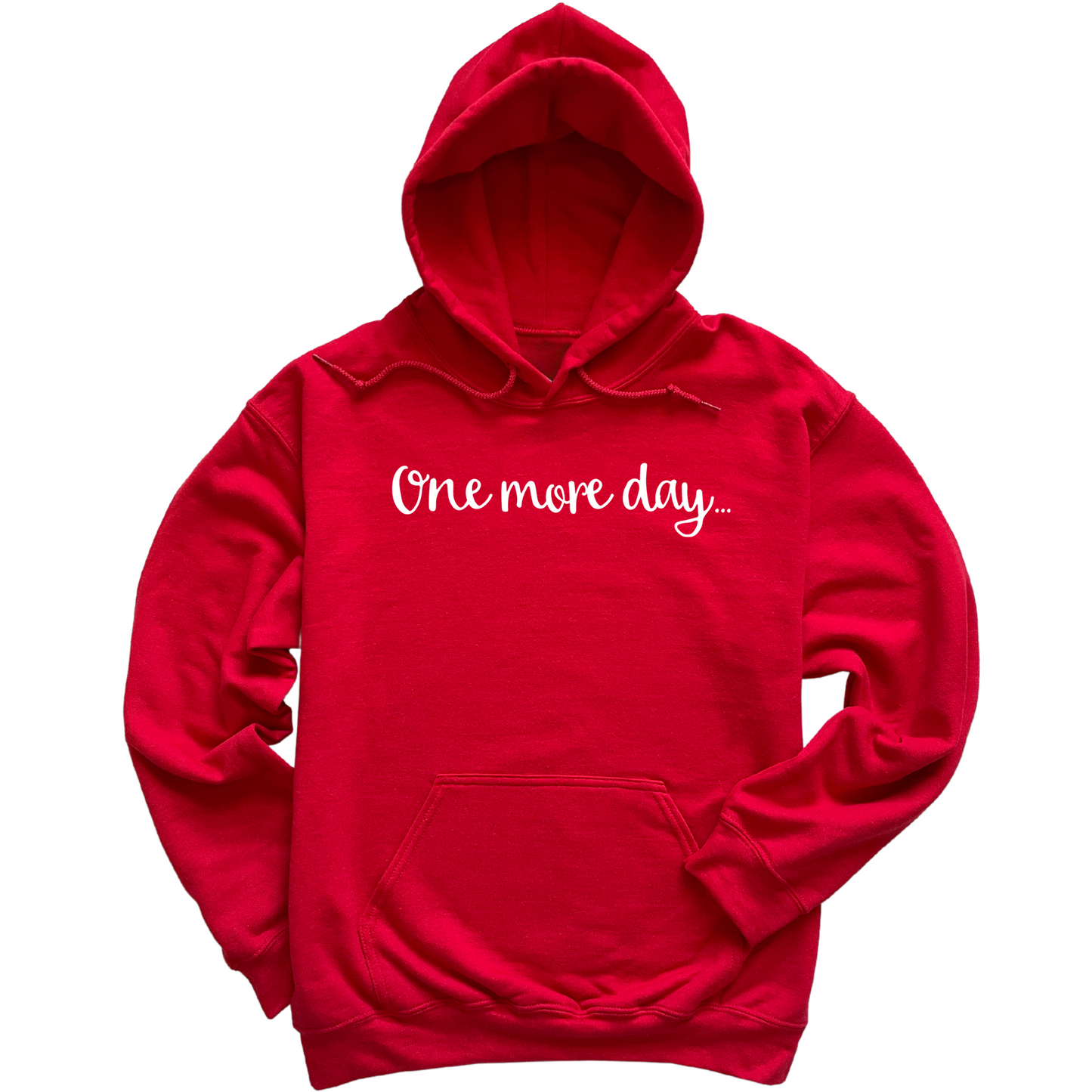 One More Day Hoodie