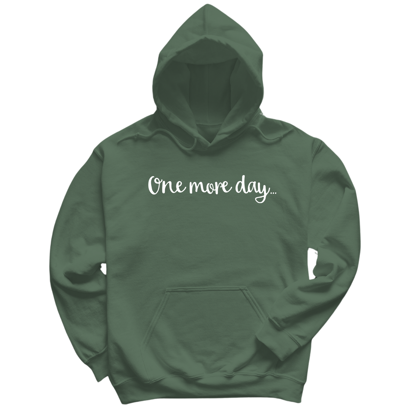 One More Day Hoodie