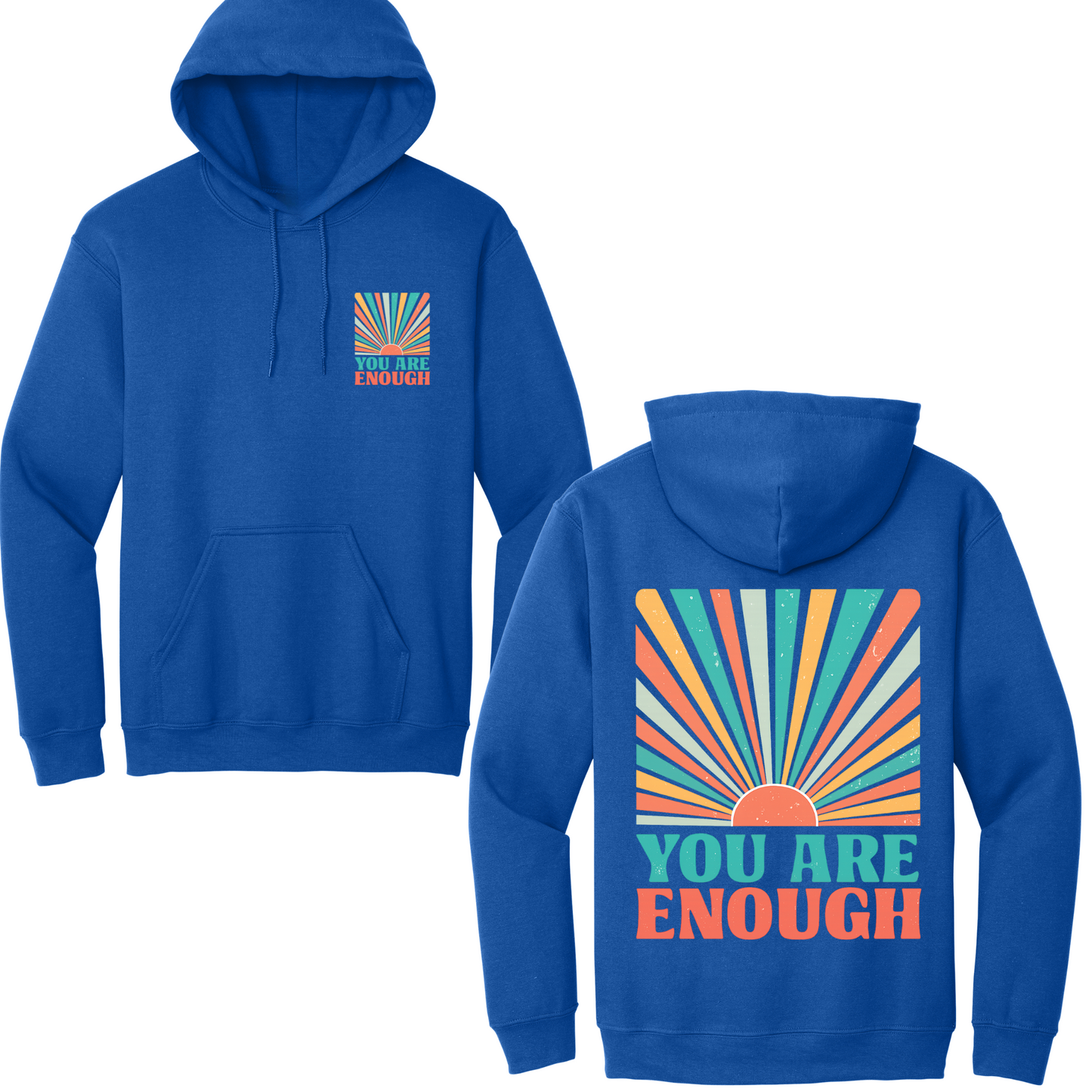 You Are Enough Hoodie