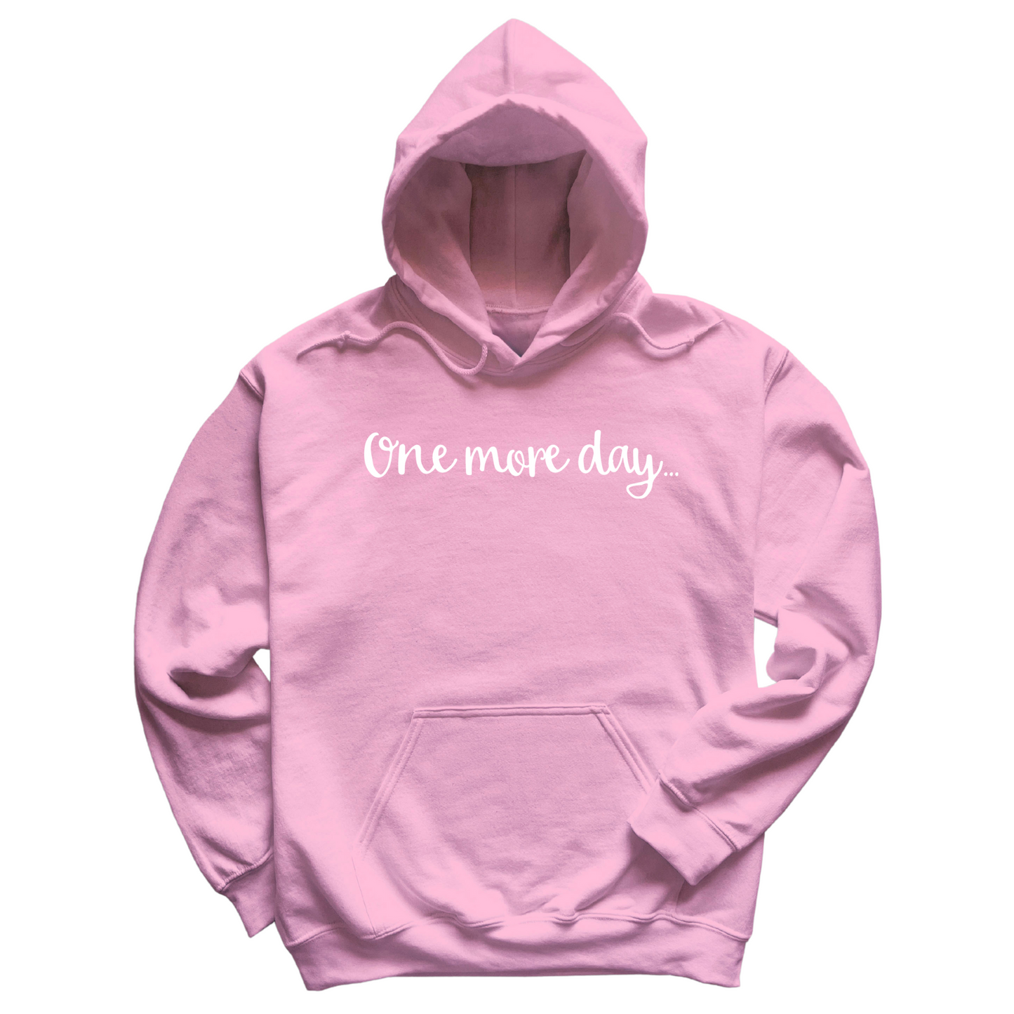 One More Day Hoodie