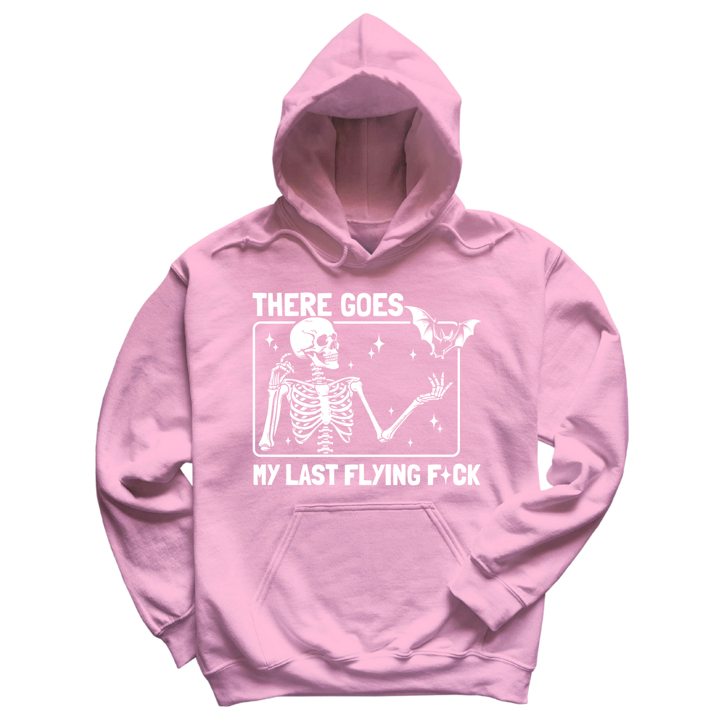 There Goes My Last Flying Fuck Hoodie