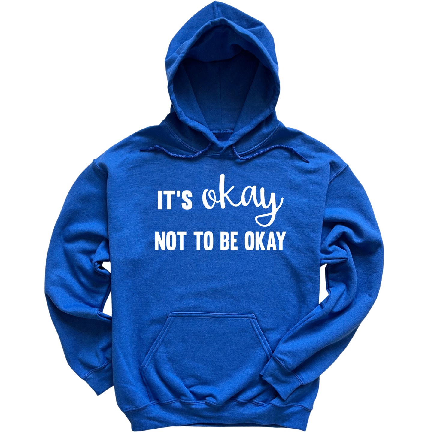 It's Okay Not To Be Okay Hoodie