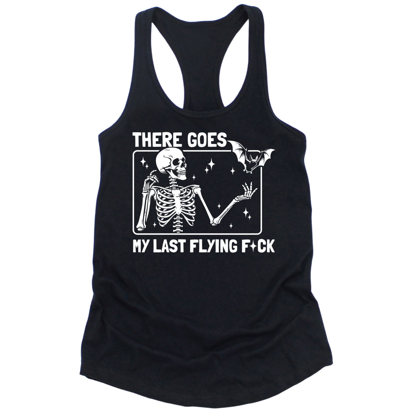 There Goes My Last Flying Fuck Womens Tank Top